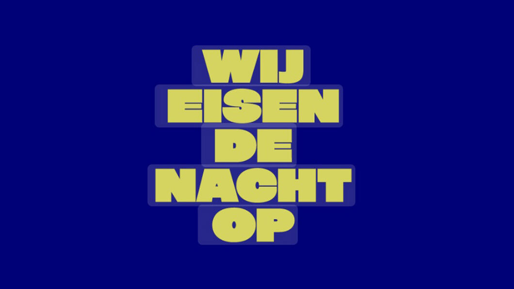 Wij Eisen de Nacht Op